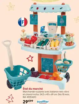 La Grande Récré Écoiffier étal du marché offre
