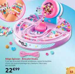 La Grande Récré Style 4 ever mega spinner - bracelet studio offre