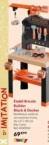 La Grande Récré Smoby atelier bricolage black+decker offre