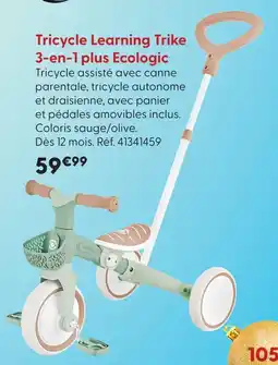 La Grande Récré Tricycle learning trike 3-en-1 plus ecologic offre