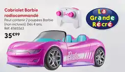 La Grande Récré La grande recre cabriolet barbie radiocommandé offre