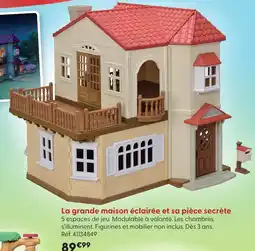La Grande Récré La grande maison éclairée et sa pièce secrète offre