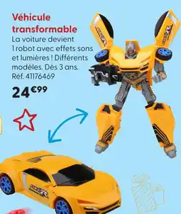 La Grande Récré Véhicule transformable offre