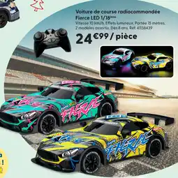 La Grande Récré Voiture de course radiocommandée fierce led 1/18ème offre