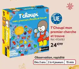 La Grande Récré T'choupi mon premier cherche et trouve offre