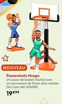 La Grande Récré Powershots hoops offre