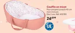 La Grande Récré Couffin en tricot offre