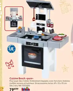 La Grande Récré Klein cuisine bosch pure offre