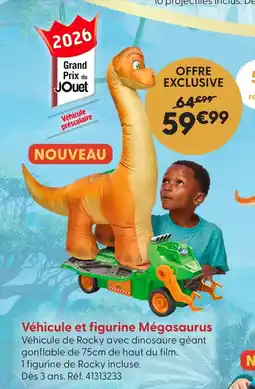 La Grande Récré Véhicule et figurine mégasaurus offre