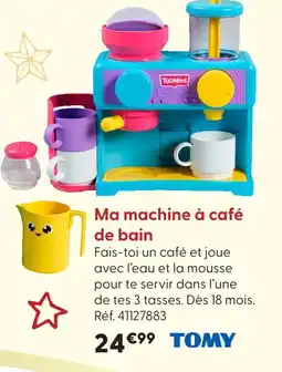 La Grande Récré Tomy ma machine à café de bain offre