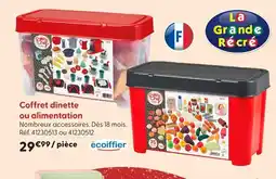 La Grande Récré Écoiffier coffret dinette ou alimentation offre