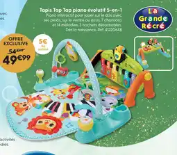 La Grande Récré La grande crée tapis tap tap piano évolutif 5-en-1 offre