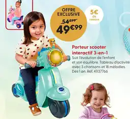 La Grande Récré Vtech porteur scooter interactif 3-en-1 offre