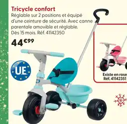 La Grande Récré Tricycle confort offre