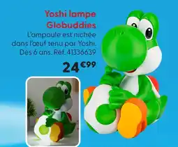 La Grande Récré Yoshi lampe globuddies offre