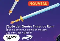 La Grande Récré Nerf l'épée des quatre tiares de rumi offre