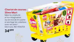 La Grande Récré Chariot de courses slime mart offre
