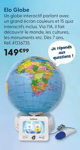 La Grande Récré Elo globe offre
