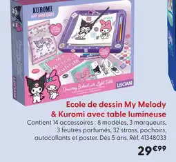 La Grande Récré Lisciani ecole de dessin my melody & kuromi avec table lumineuse offre