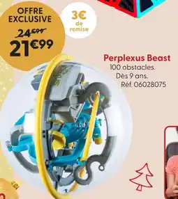 La Grande Récré Perplexus perplexus beast offre