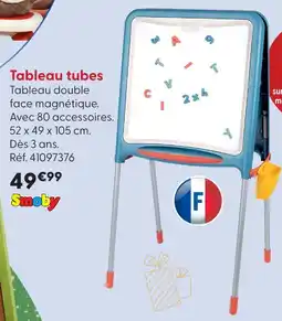 La Grande Récré Smoby tableau tubes offre
