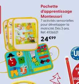 La Grande Récré Pochette d'apprentissage montessori offre