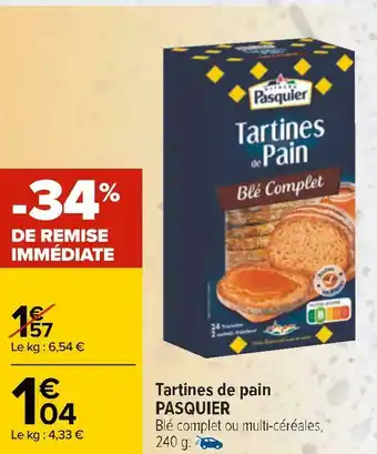 Carrefour Pasquier tartines de pain offre