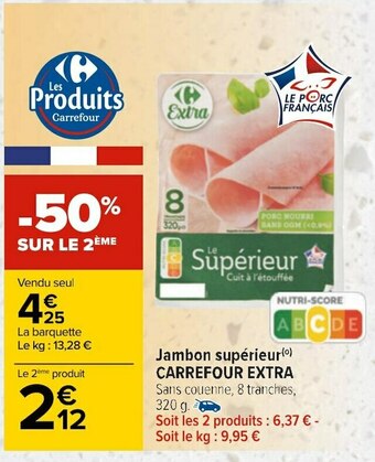 Carrefour Carrefour extra jambon supérieur offre