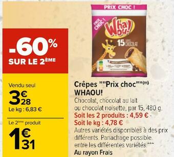 Carrefour Whaou! crêpes ""prix choc"" offre