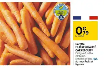 Carrefour Filière qualité carrefour carotte offre