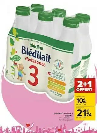Carrefour Blédina blédilait croissance 3 offre