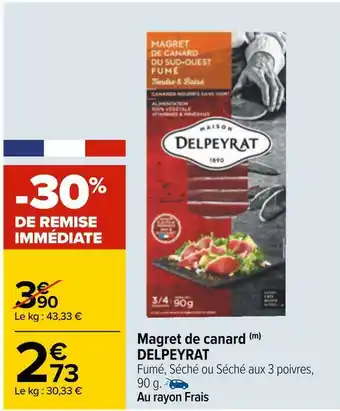 Carrefour Delpeyrat magret de canard offre