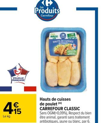 Carrefour Carrefour classic hauts de cuisses de poulet offre