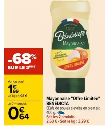 Carrefour Benedicta mayonnaise offre limitée offre