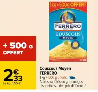 Carrefour Ferrero couscous moyen offre