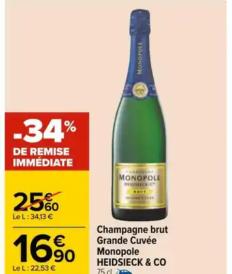Carrefour Heidsieck & co champagne brut grande cuvée monopole offre