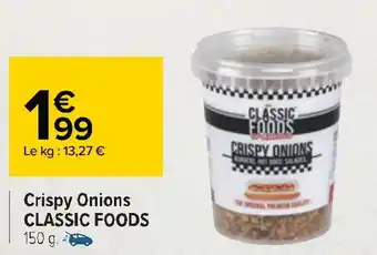 Carrefour Classic foods crispy onions offre