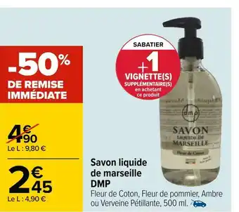 Carrefour Dmp savon liquide de marseille offre