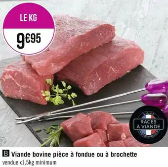 Géant Casino Viande bovine pièce à fondue ou à brochette offre