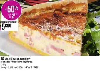 Géant Casino Quiche ronde lorraine ou quiche ronde saumon épinards offre