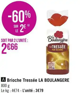 Géant Casino La boulangere brioche tressée offre
