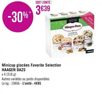 Géant Casino Haagen dazs minicup glacées favorite selection offre