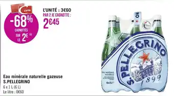 Géant Casino S.pellegrino eau minérale naturelle gazeuse offre