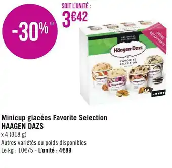 Géant Casino Haagen dazs minicup glacées favorite selection offre