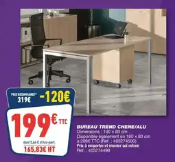 Bureau Vallée BUREAU TREND CHENE/ALU offre