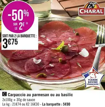 Géant Casino Charal carpaccio au parmesan ou au basilic offre