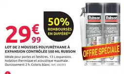 Mr Bricolage Rubson Mousses polyuréthane à expansion contrôlée offre