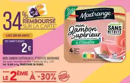 Match Madrange mon Jambon Supérieur offre