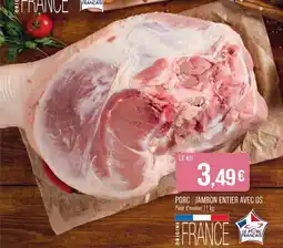 Match LE PORC FRANÇAIS Jambon entier avec os offre