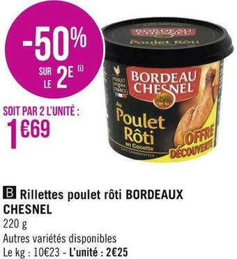 Géant Casino Bordeaux chesnel rillettes poulet rôti offre
